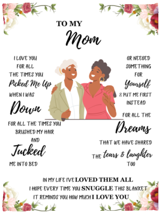 Rectangular blanket with white background. Mom and adult daughter illustration in the center. To My Mom poem written around all sides.