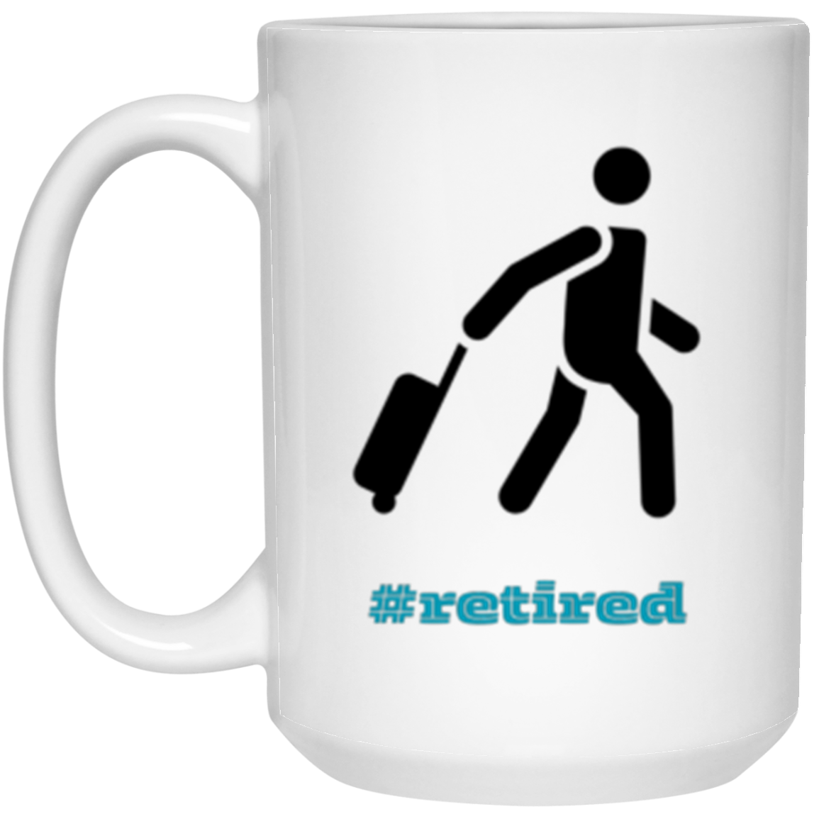 White mug with a black emoji of a person rolling a suitcase and the word: #retired