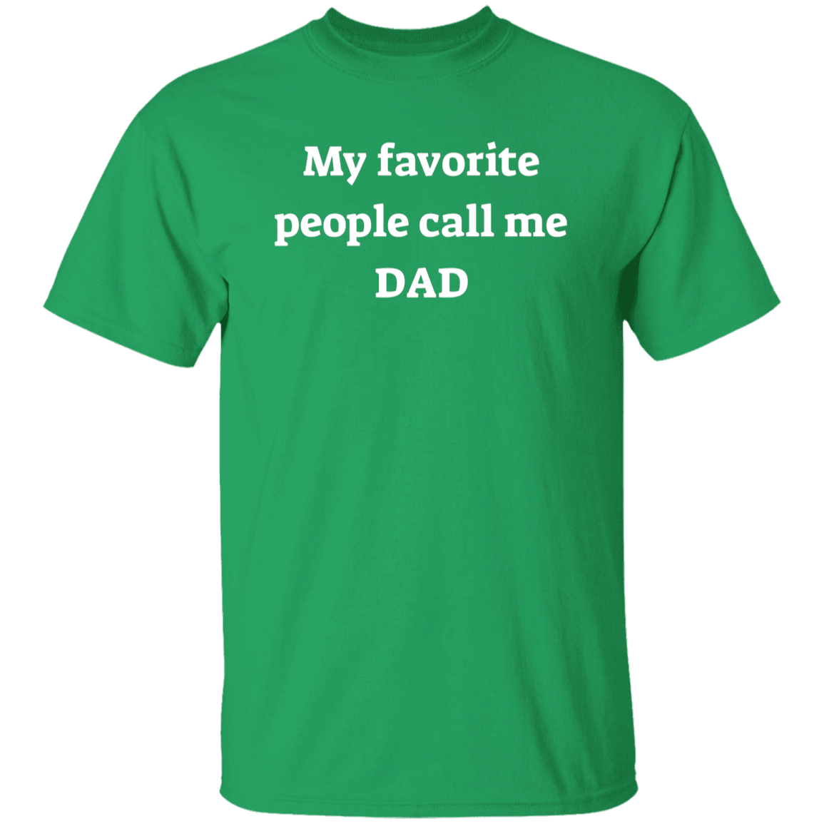 My Favorite People Dad T-shirt