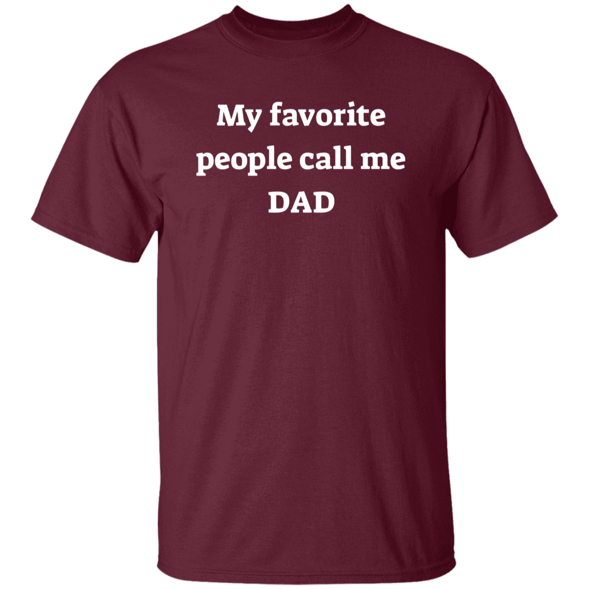 My Favorite People Dad T-shirt