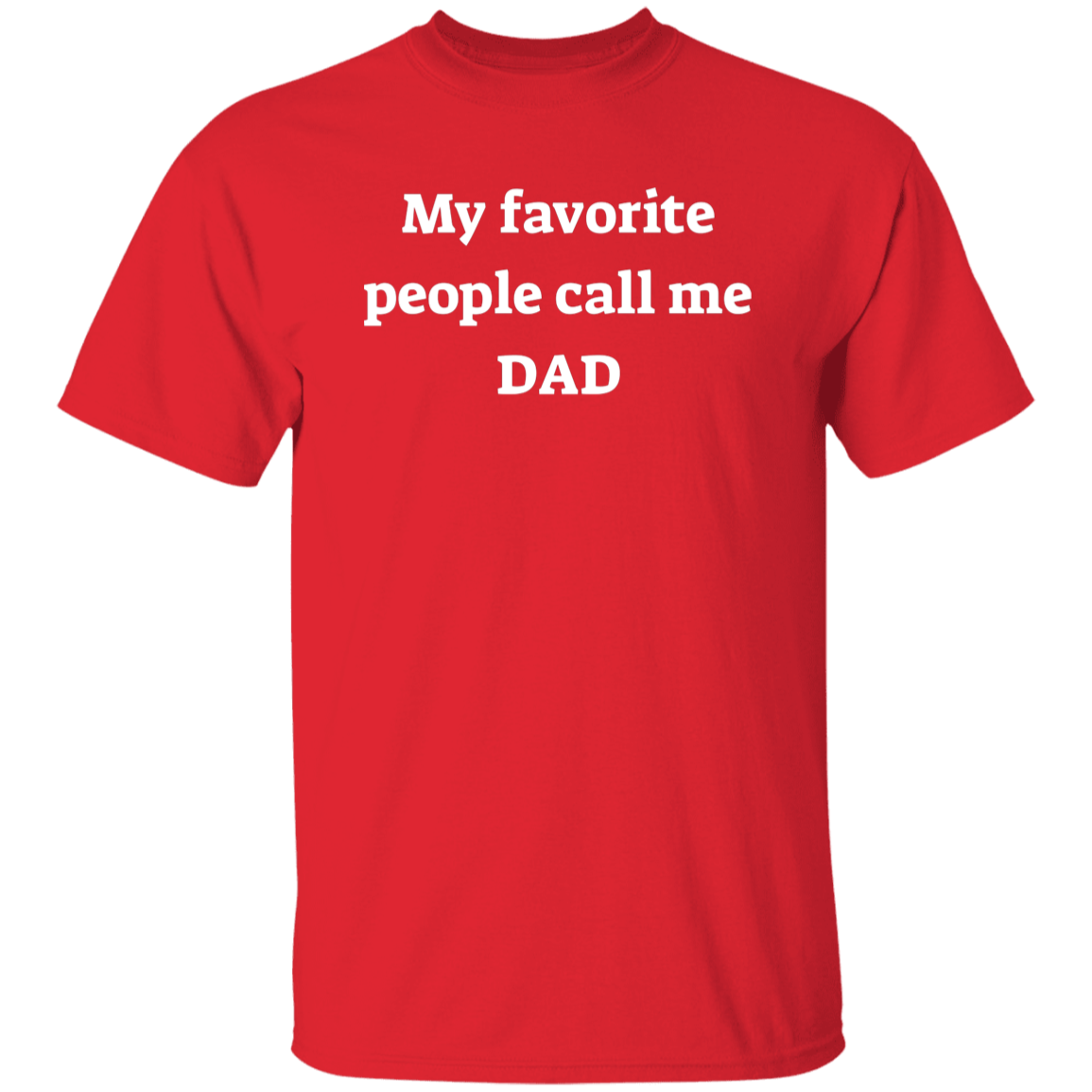 My Favorite People Dad T-shirt