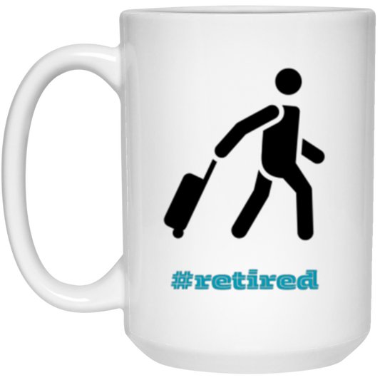 White mug with a black emoji of a person rolling a suitcase and the word: #retired