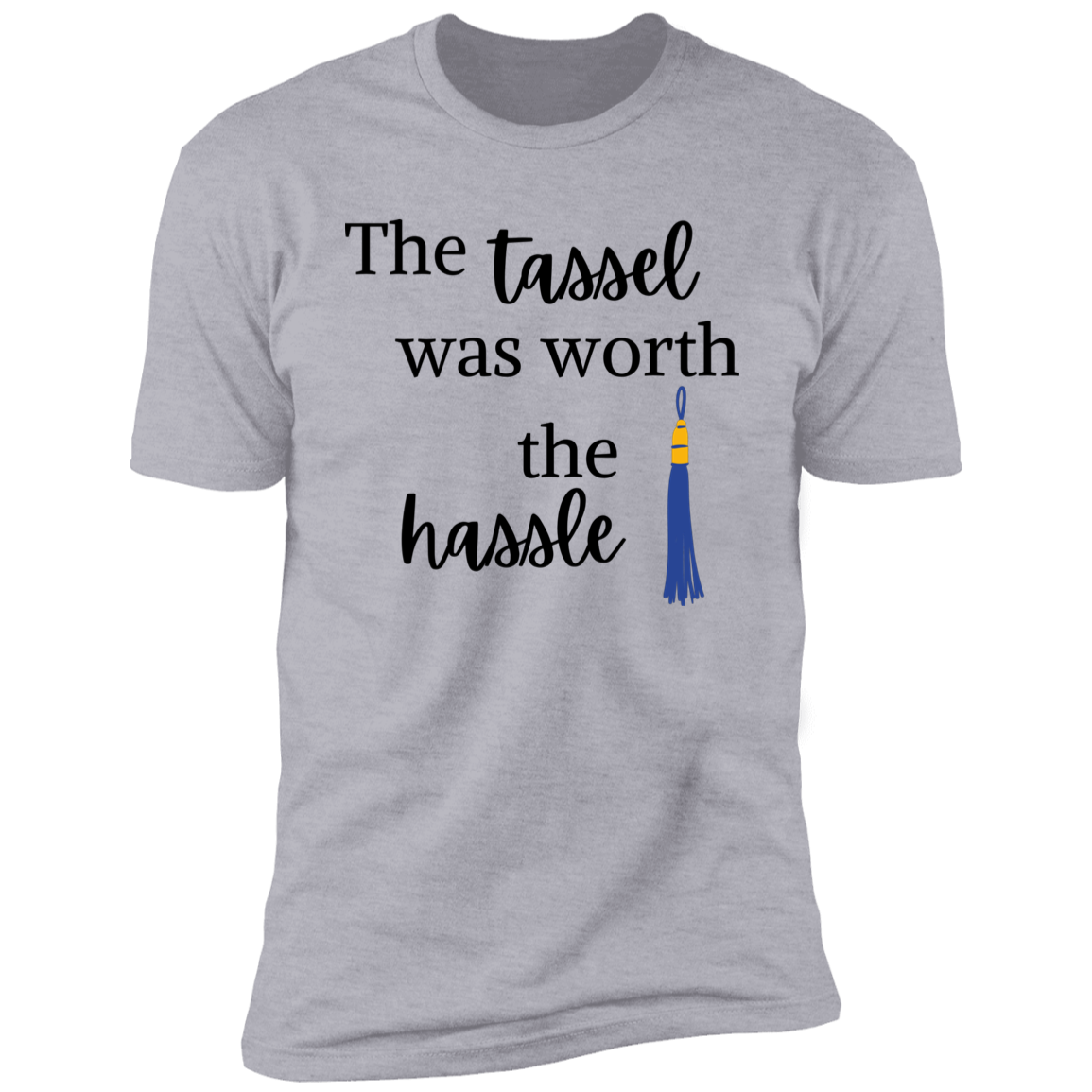 Men's gray short-sleeve t-shirt with the words: the tassel was worth the hassle. A blue tassel hangs beside the words. 