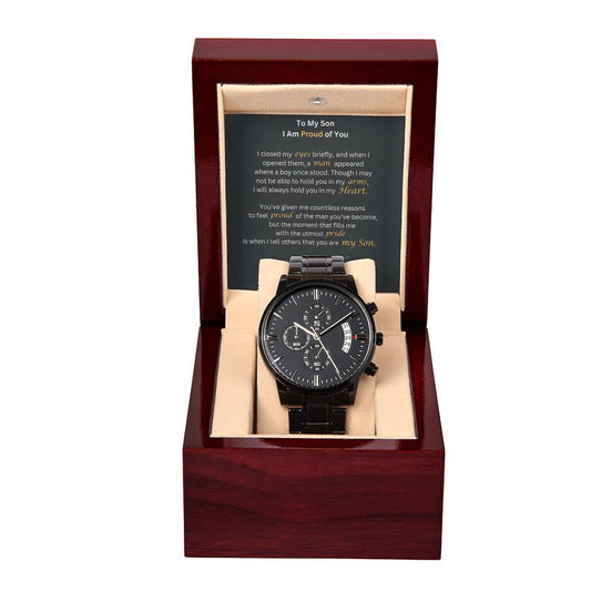 Black Chronograph watch with message card that reads, To My Son, I am Proud of You